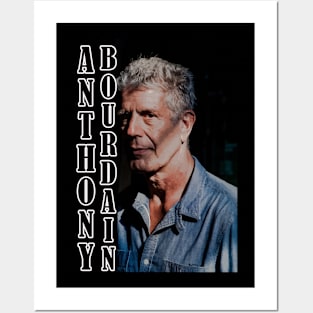 anthony bourdain Posters and Art